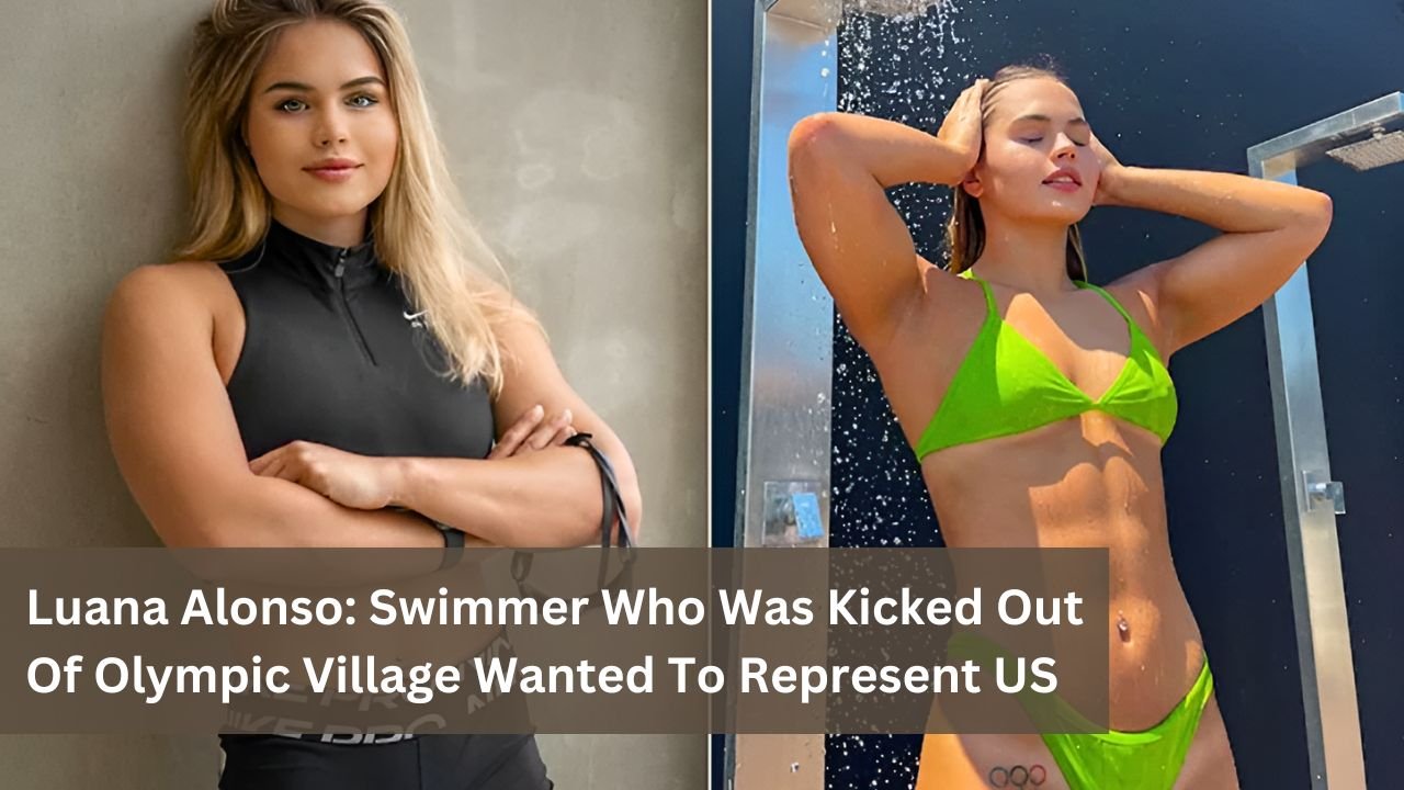 Luana Alonso: Swimmer Who Was Kicked Out Of Olympic Village Wanted To Represent US
