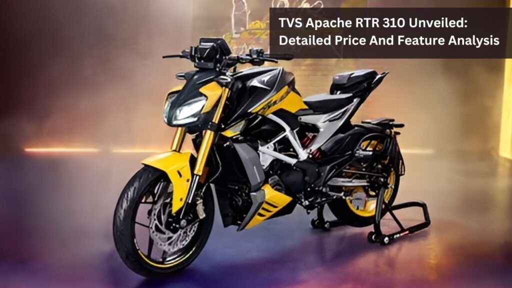 TVS Apache RTR 310 Unveiled: Detailed Price And Feature Analysis TVS Apache RTR 310 Unveiled: Detailed Price And Feature Analysis
