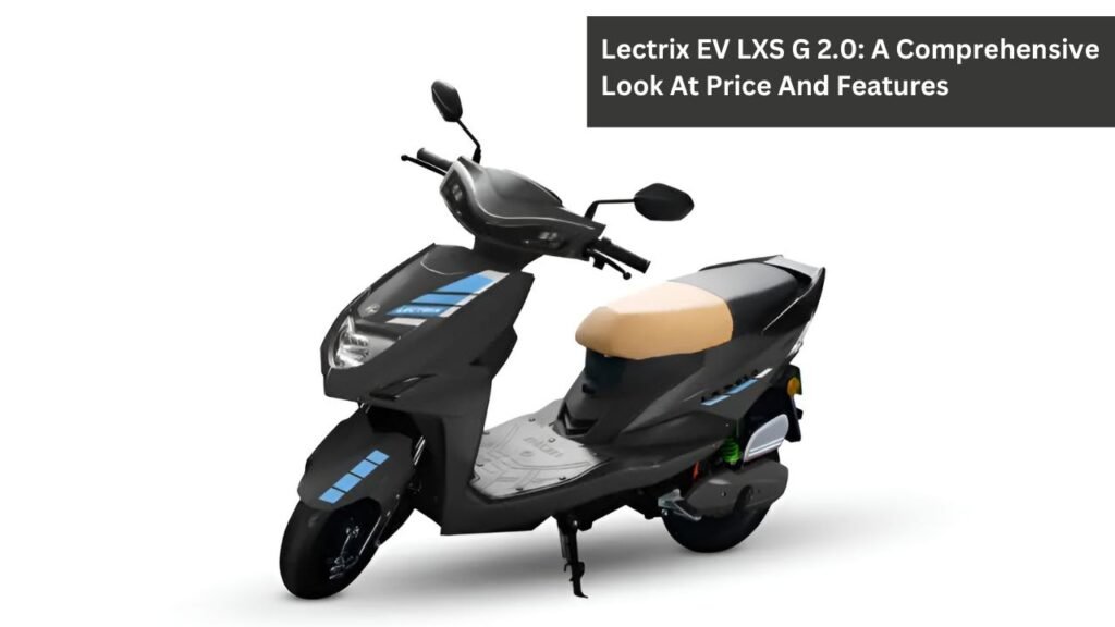 Lectrix EV LXS G 2.0: A Comprehensive Look At Price And Features Lectrix EV LXS G 2.0: A Comprehensive Look At Price And Features