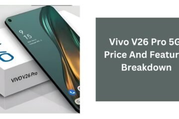 Vivo V26 Pro 5G: Price And Features Breakdown