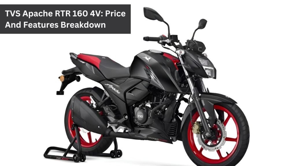 TVS Apache RTR 160 4V: Price And Features Breakdown