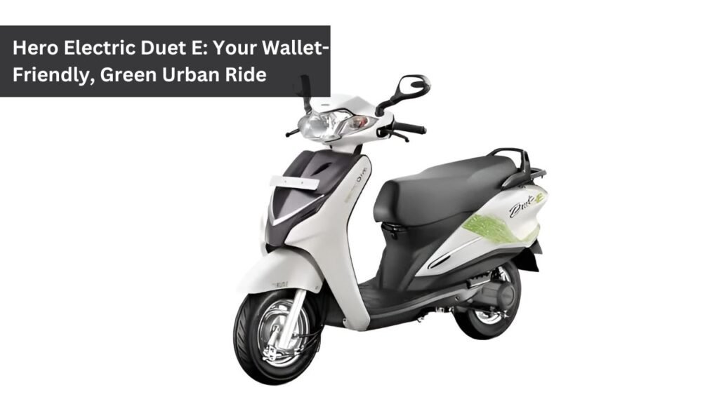 Hero Electric Duet E: Your Wallet-Friendly, Green Urban Ride Hero Electric Duet E: Your Wallet-Friendly, Green Urban Ride