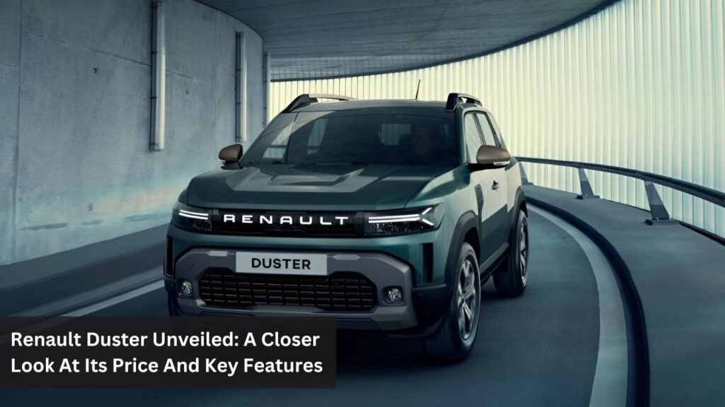Renault Duster Unveiled: A Closer Look At Its Price And Key Features Renault Duster Unveiled: A Closer Look At Its Price And Key Features