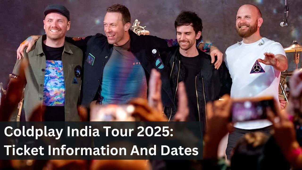 Coldplay India Tour 2025: Ticket Information And Dates