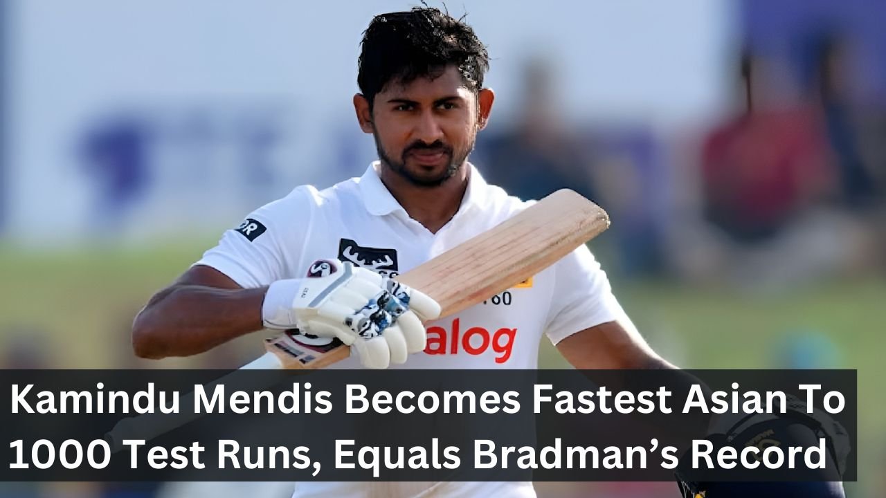 Kamindu Mendis Becomes Fastest Asian To 1000 Test Runs, Equals Bradman’s Record