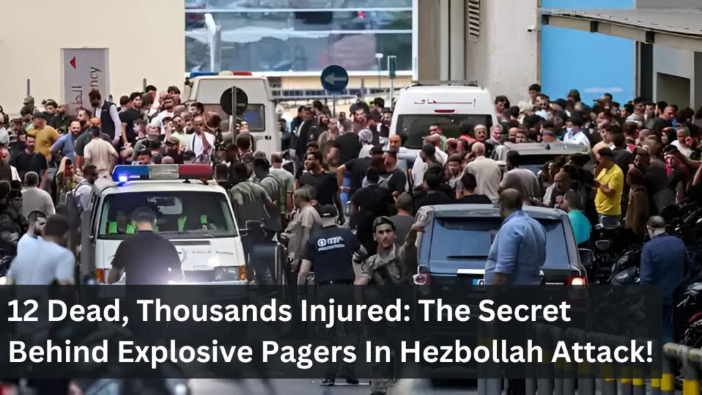 12 Dead, Thousands Injured: The Secret Behind Explosive Pagers In Hezbollah Attack! 12 Dead, Thousands Injured: The Secret Behind Explosive Pagers In Hezbollah Attack!