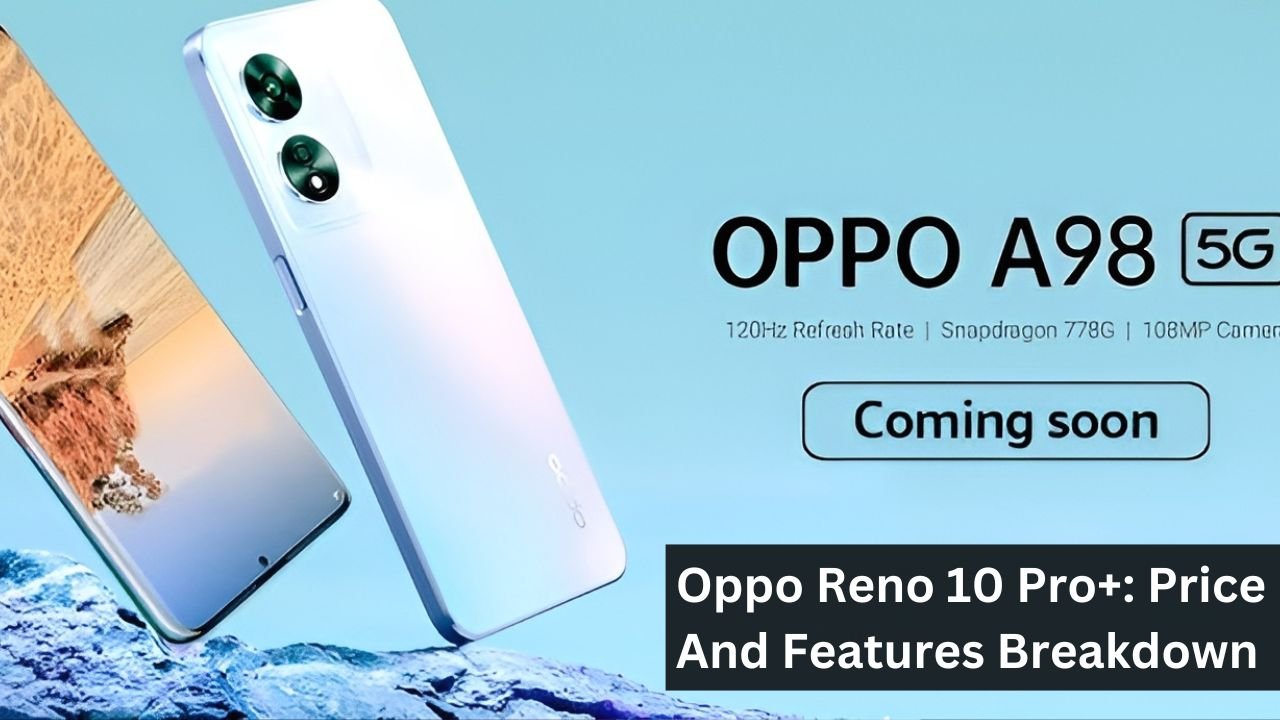 Oppo A98: Price And Features Unveiled