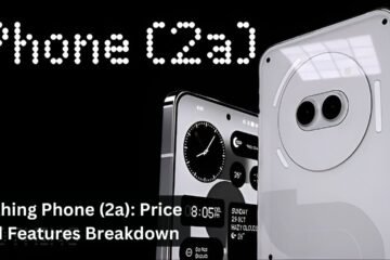Nothing Phone (2a): Price And Features Breakdown