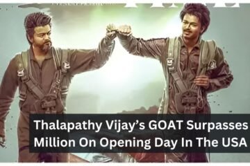 Thalapathy Vijay’s GOAT Surpasses $1 Million On Opening Day In The USA