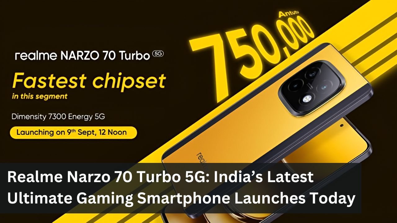 Realme Narzo 70 Turbo 5G: India’s Latest Ultimate Gaming Smartphone Launches Today
