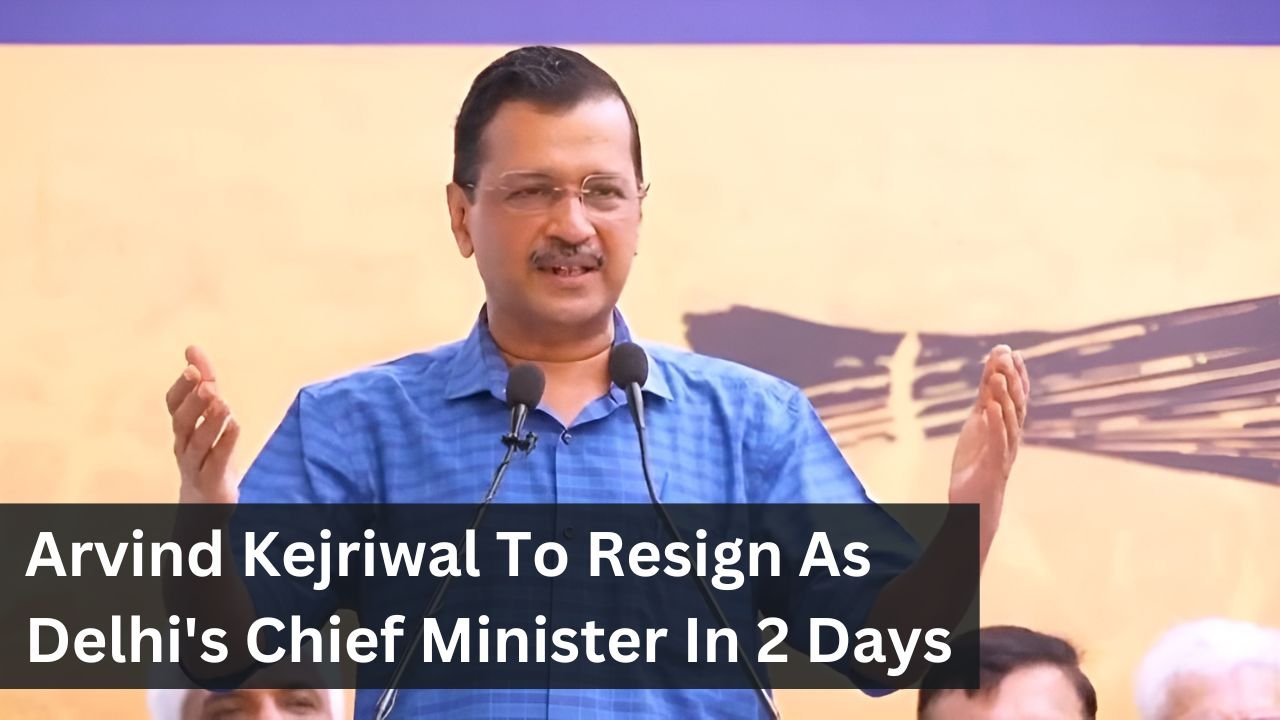Arvind Kejriwal To Resign As Delhi's Chief Minister In 2 Days