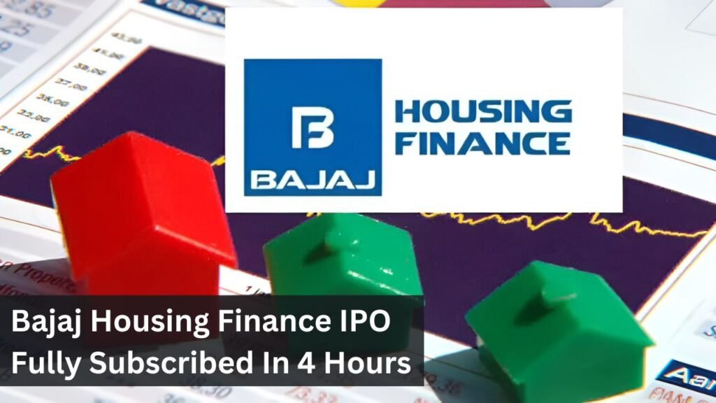 Bajaj Housing Finance IPO Fully Subscribed In 4 Hours Bajaj Housing Finance IPO Fully Subscribed In 4 Hours