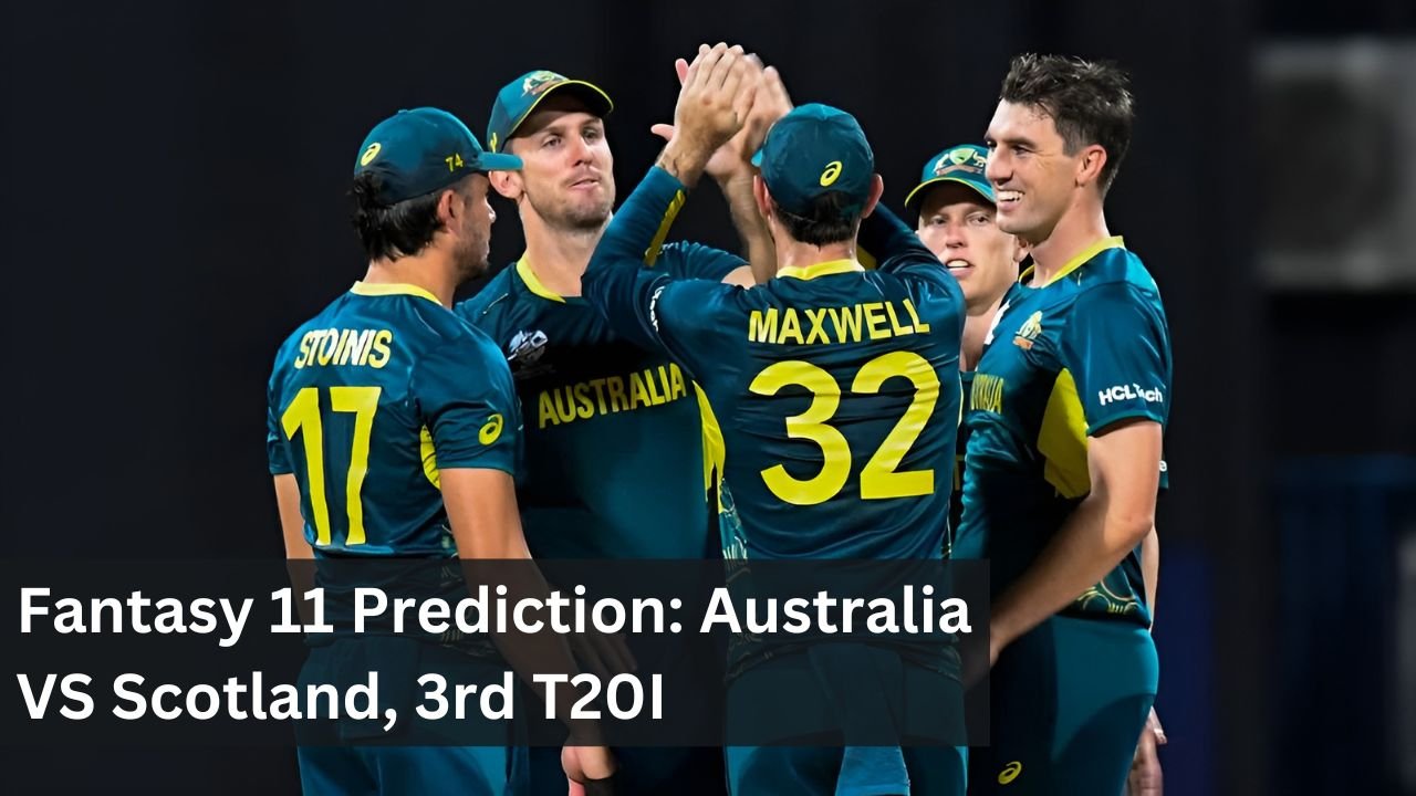Fantasy 11 Prediction: Australia VS Scotland, 3rd T20I