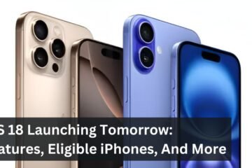 iOS 18 Launching Tomorrow: Features, Eligible iPhones, And More