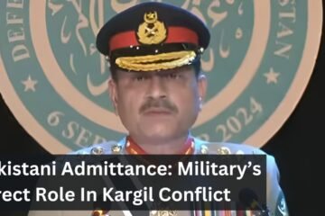 Pakistani Admittance: Military’s Direct Role In Kargil Conflict