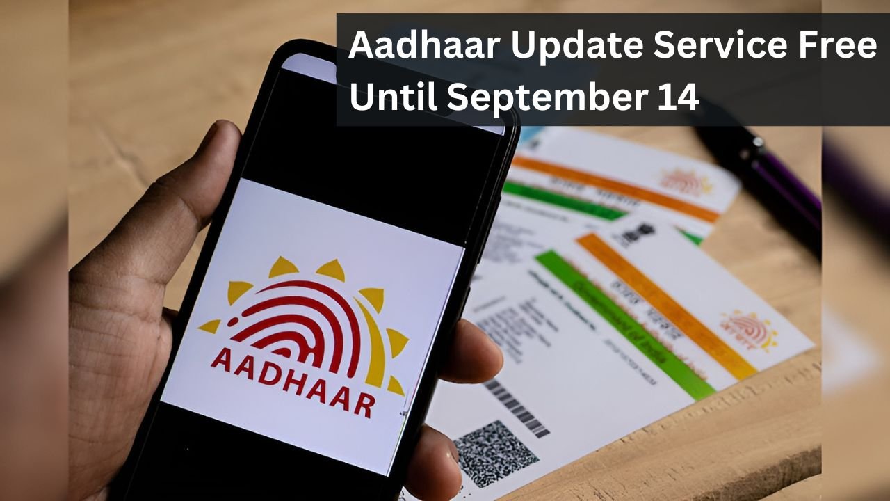 Aadhaar Update Service Free Until September 14