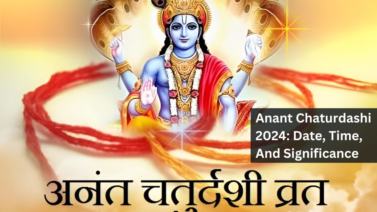 Anant Chaturdashi 2024: Date, Time, And Significance
