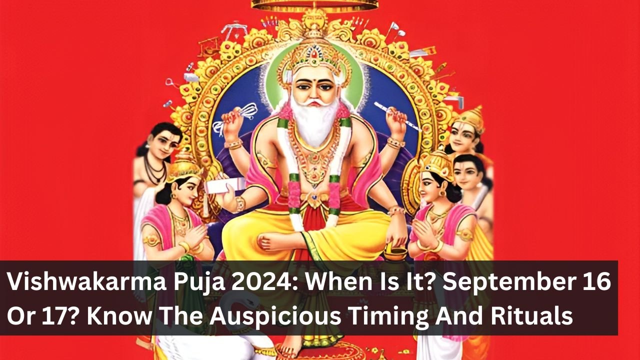Vishwakarma Puja 2024: When Is It? September 16 Or 17? Know The Auspicious Timing And Rituals