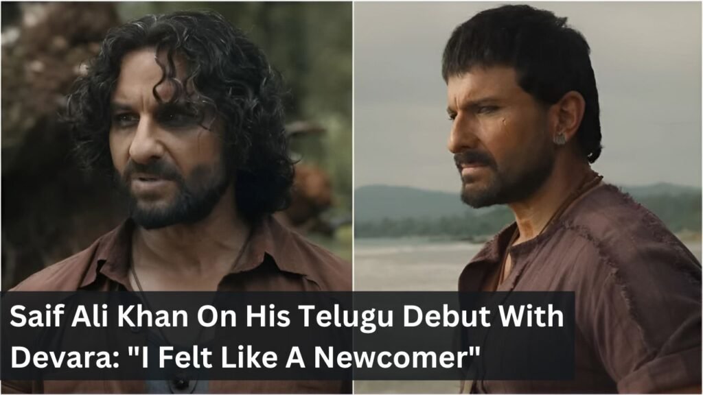Saif Ali Khan On His Telugu Debut With Devara: "I Felt Like A Newcomer" Saif Ali Khan On His Telugu Debut With Devara: "I Felt Like A Newcomer"