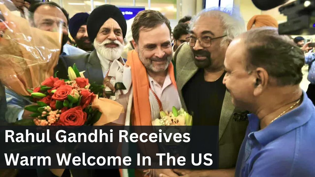 Rahul Gandhi Receives Warm Welcome In The US