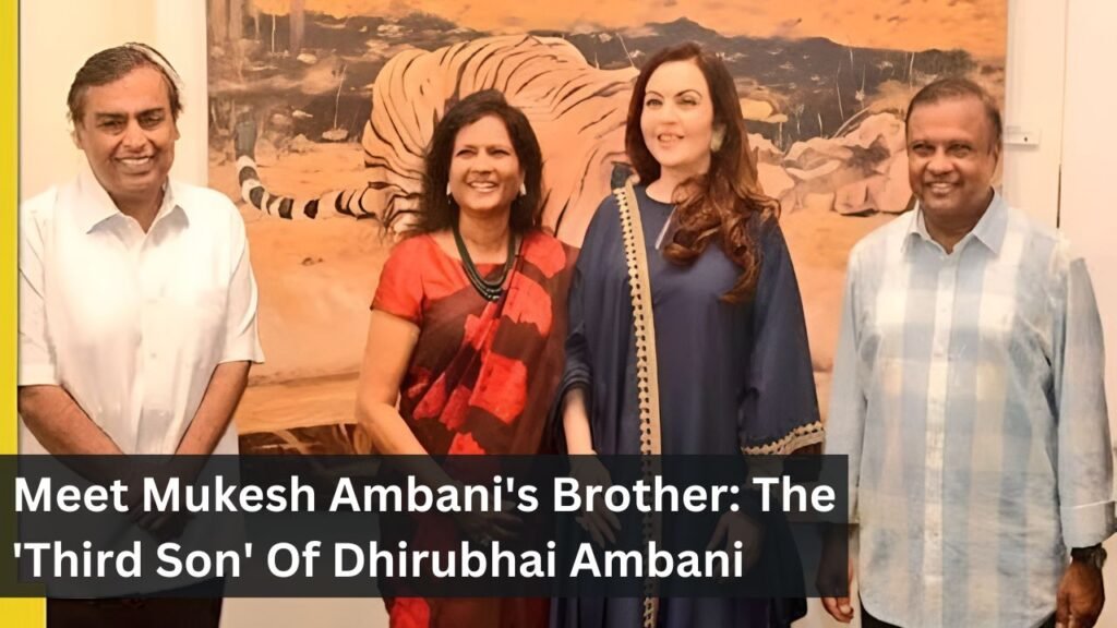 Meet Mukesh Ambani's Brother: The 'Third Son' Of Dhirubhai Ambani Meet Mukesh Ambani's Brother: The 'Third Son' Of Dhirubhai Ambani