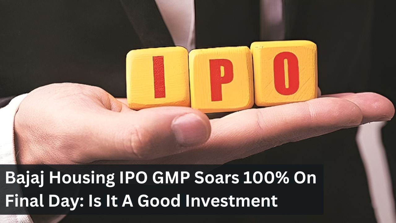 Bajaj Housing IPO GMP Soars 100% On Final Day: Is It A Good Investment