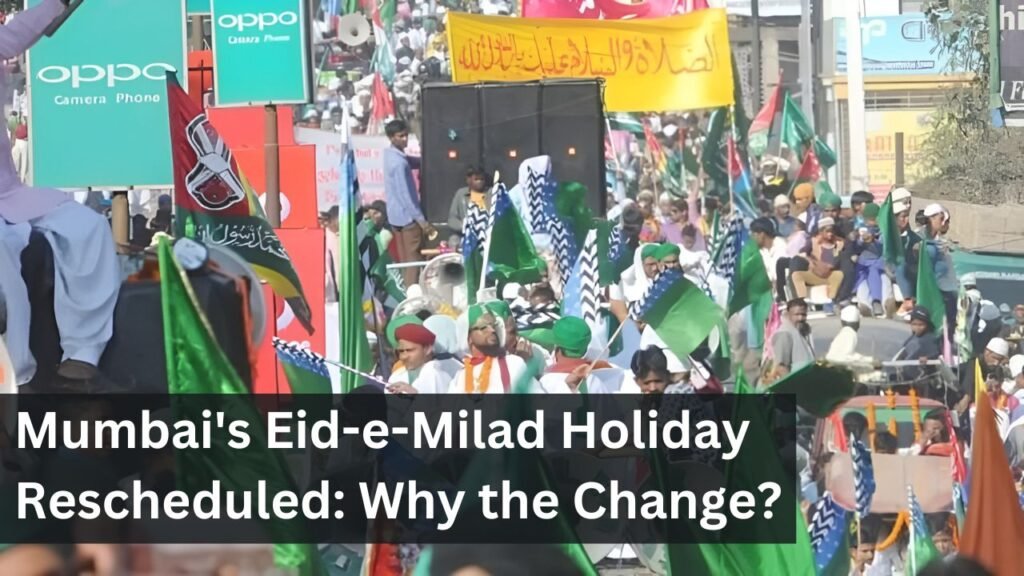 Mumbai's Eid-e-Milad Holiday Rescheduled: Why the Change? Mumbai's Eid-e-Milad Holiday Rescheduled: Why the Change?