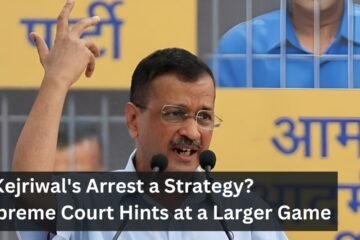Is Kejriwal's Arrest a Strategy? Supreme Court Hints at a Larger Game
