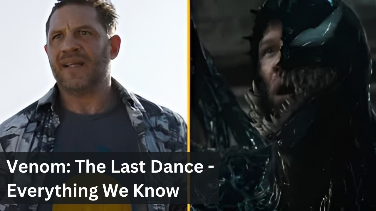 Venom: The Last Dance - Everything We Know