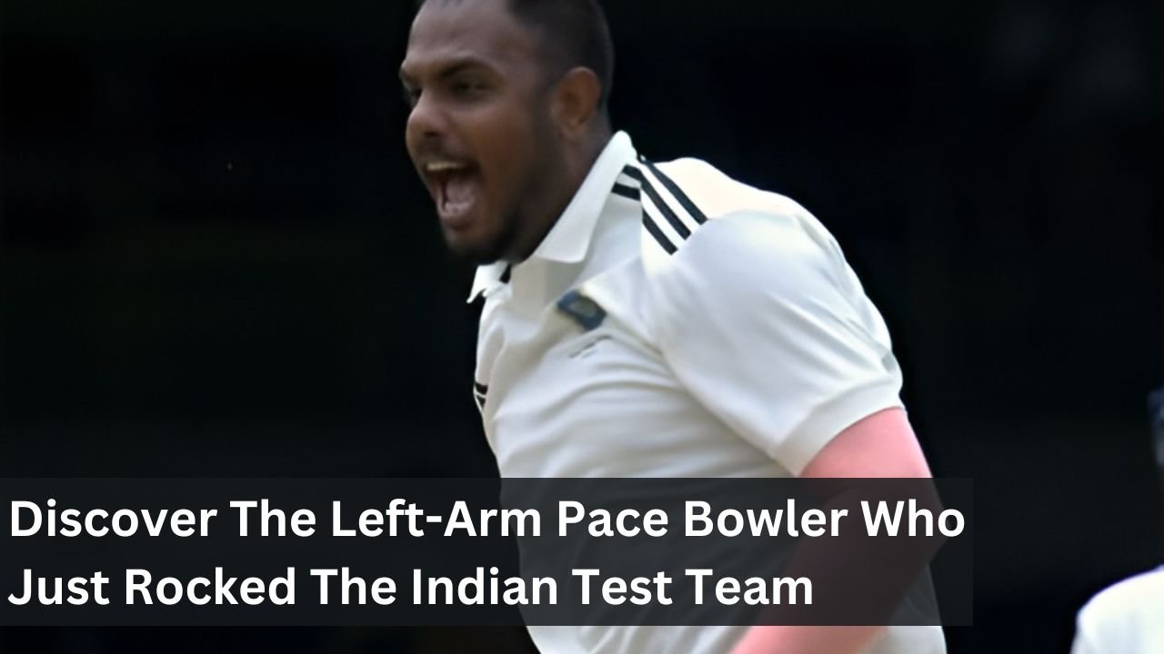 Discover The Left-Arm Pace Bowler Who Just Rocked The Indian Test Team