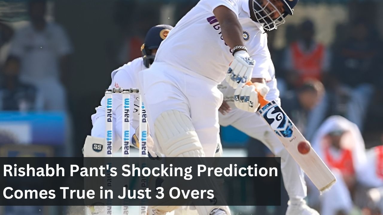 Rishabh Pant's Shocking Prediction Comes True in Just 3 Overs