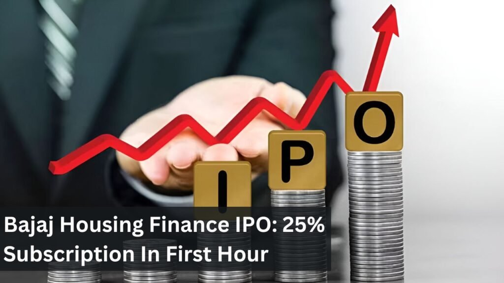 Bajaj Housing Finance IPO: 25% Subscription In First Hour Bajaj Housing Finance IPO: 25% Subscription In First Hour