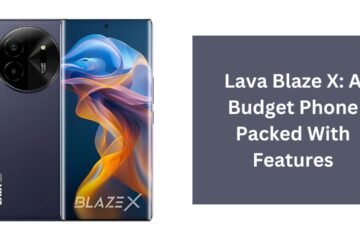 Lava Blaze X: A Budget Phone Packed With Features
