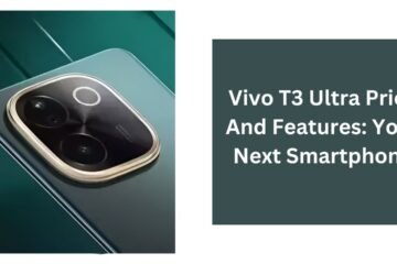 Vivo T3 Ultra Price And Features: Your Next Smartphone