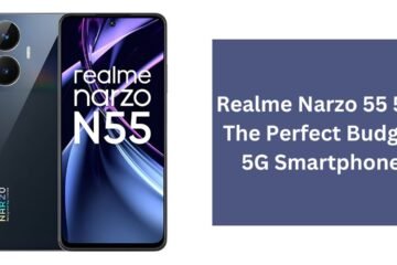 Realme Narzo 55 5G: The Perfect Budget 5G Smartphone