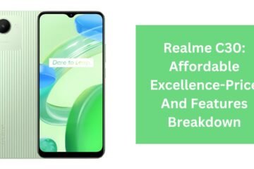 Realme C30: Affordable Excellence-Price And Features Breakdown