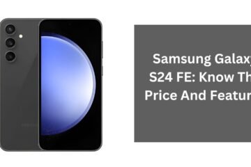 Samsung Galaxy S24 FE: Know The Price And Features