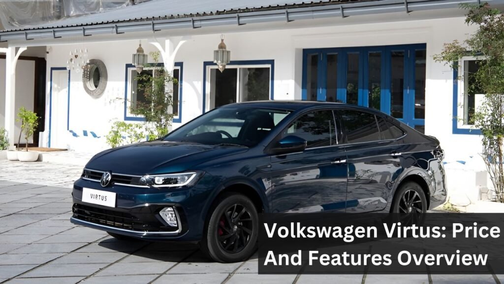 Volkswagen Virtus: Price And Features Overview Volkswagen Virtus: Price And Features Overview
