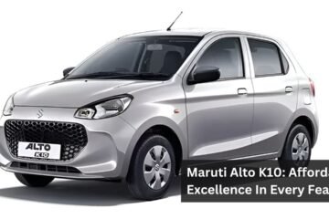 Maruti Alto K10: Affordable Excellence In Every Feature