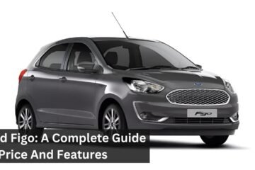 Ford Figo: A Complete Guide To Price And Features