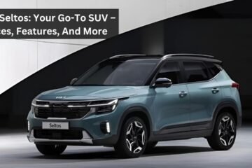 Kia Seltos: Your Go-To SUV – Prices, Features, And More