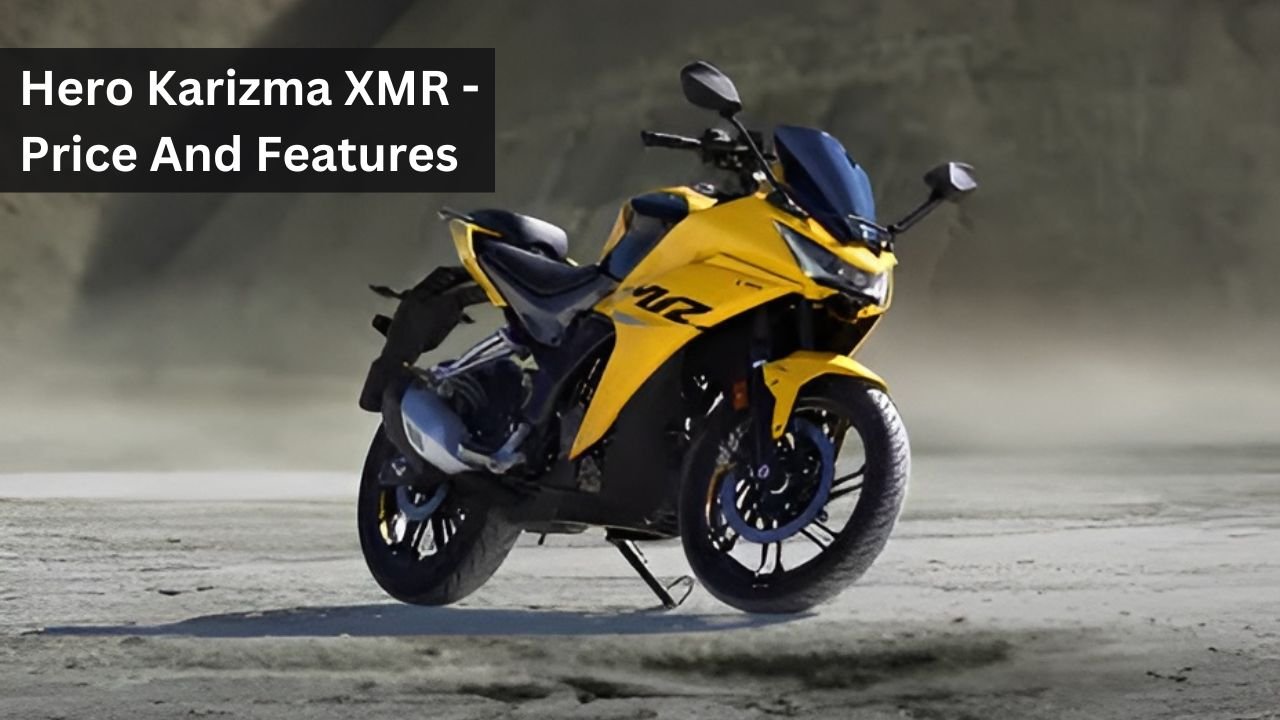 Hero Karizma XMR - Price And Features