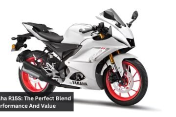 Yamaha R15S: The Perfect Blend Of Performance And Value