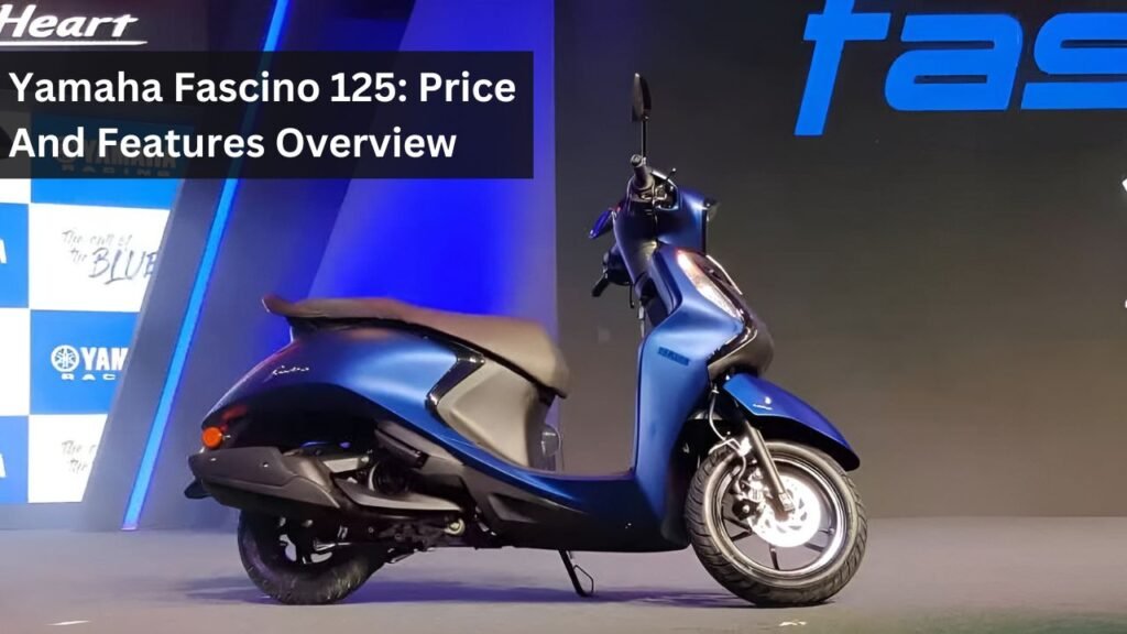 Yamaha Fascino 125: Price And Features Overview Yamaha Fascino 125: Price And Features Overview