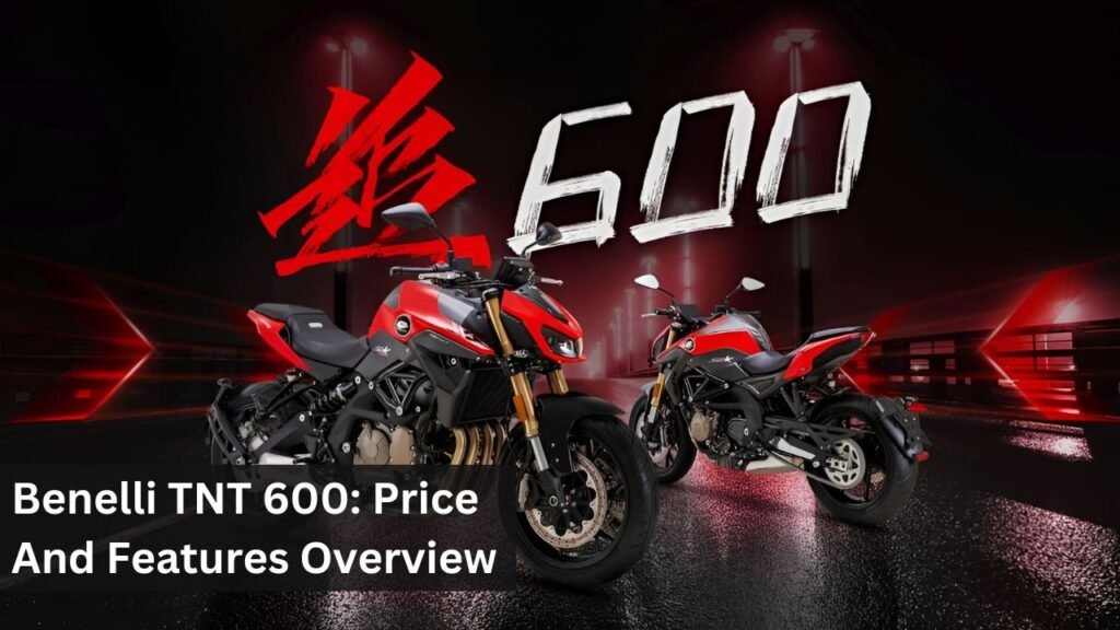 Benelli TNT 600: Price And Features Overview Benelli TNT 600: Price And Features Overview
