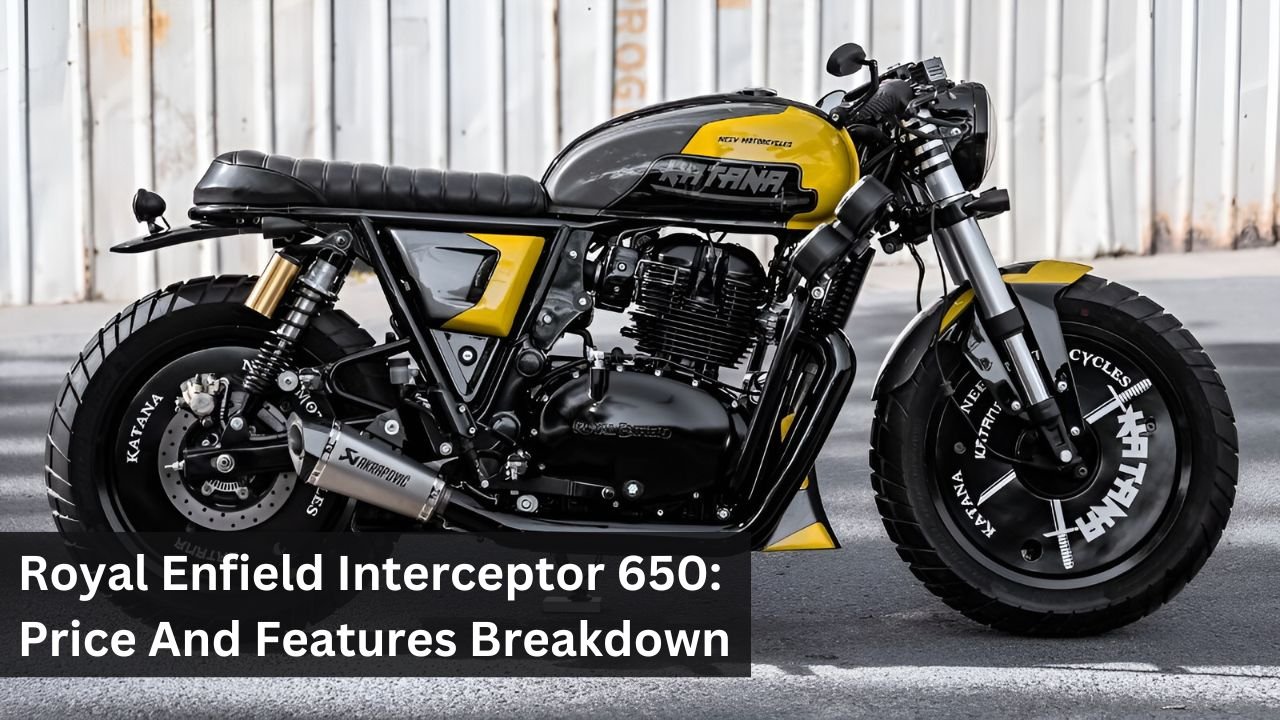 Royal Enfield Interceptor 650: Price And Features Breakdown