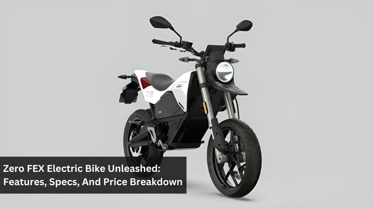 Zero FEX Electric Bike Unleashed: Features, Specs, And Price Breakdown