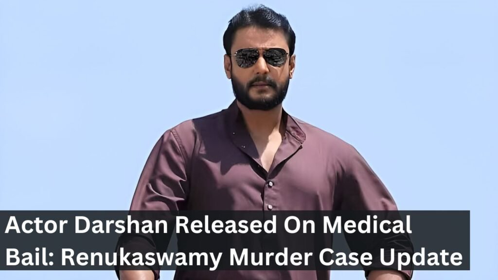 Actor Darshan Released On Medical Bail: Renukaswamy Murder Case Update Actor Darshan Released On Medical Bail: Renukaswamy Murder Case Update