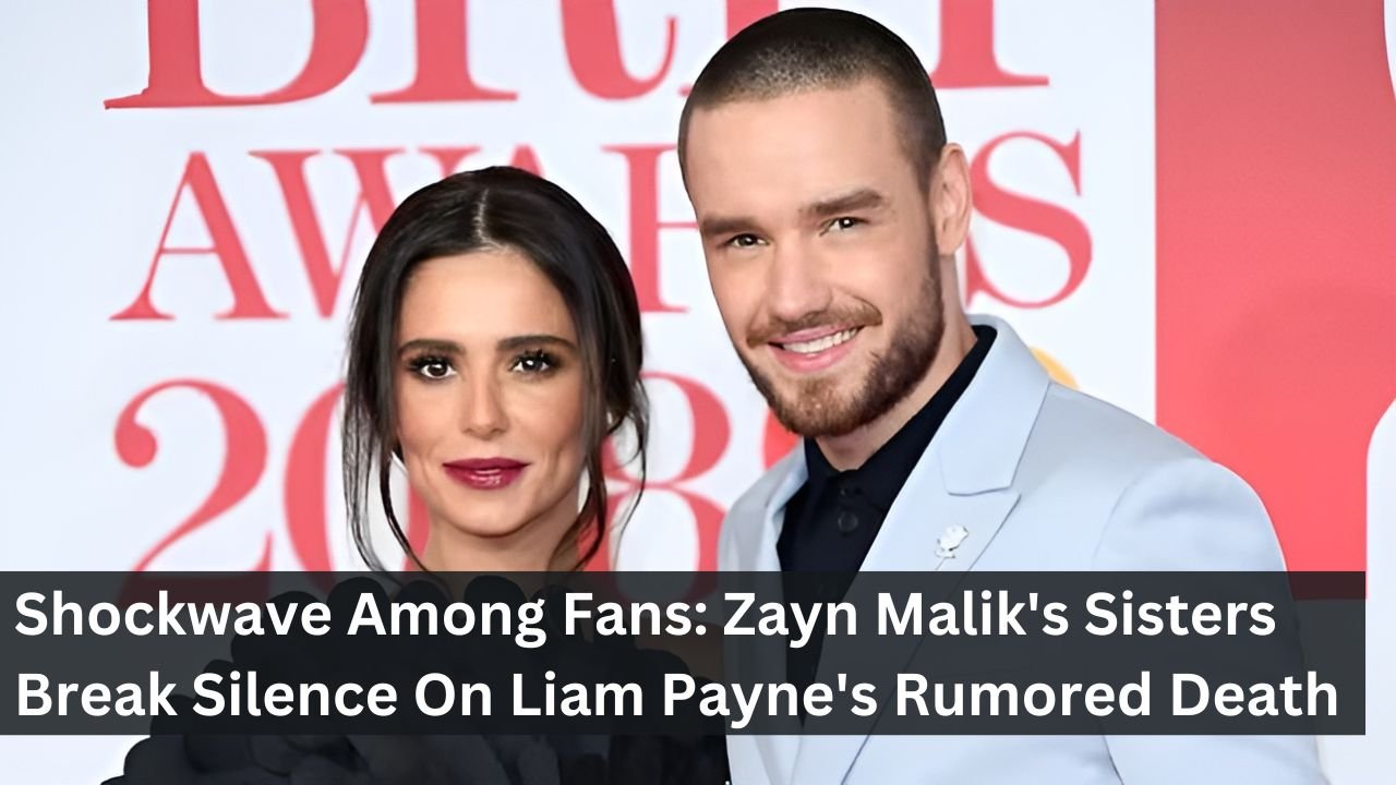 Shockwave Among Fans: Zayn Malik's Sisters Break Silence On Liam Payne's Rumored Death