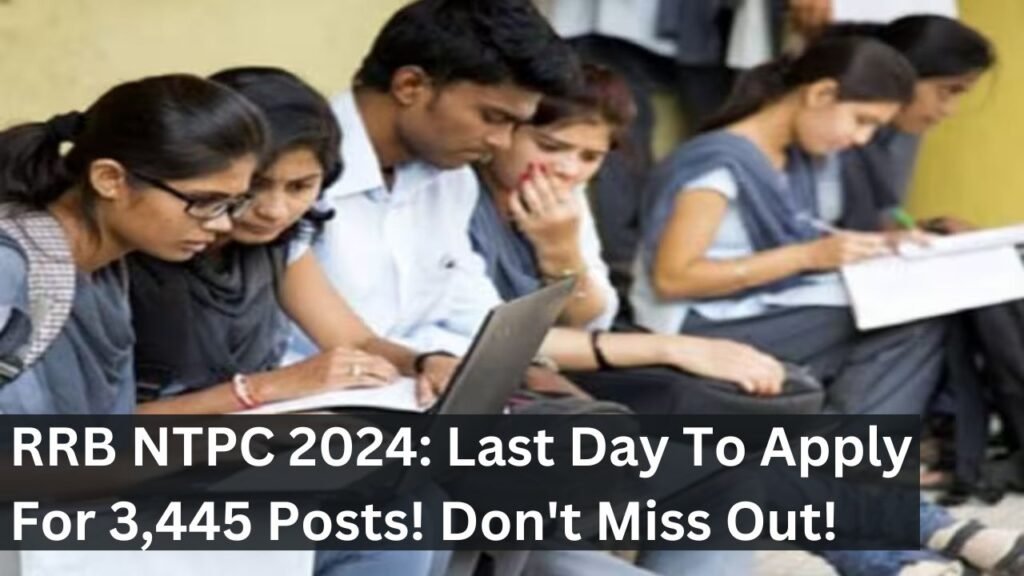 RRB NTPC 2024: Last Day To Apply For 3,445 Posts! Don't Miss Out! RRB NTPC 2024: Last Day To Apply For 3,445 Posts! Don't Miss Out!